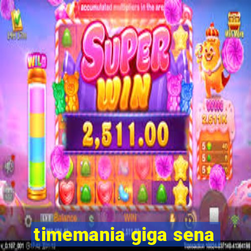 timemania giga sena